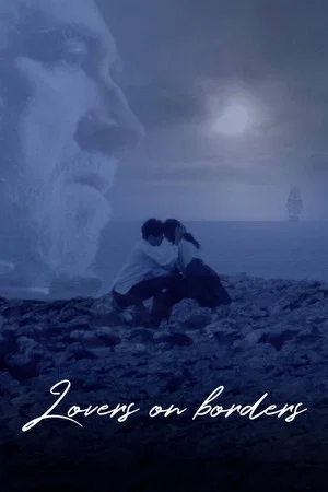 Постер: Lovers on Borders