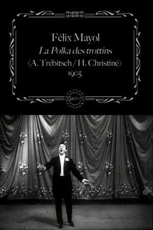Постер: Félix Mayol Performs "The Trottins' Polka"