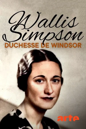 Постер: Wallis Simpson, Loved and Lost