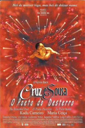 Постер: Cruz e Sousa - O Poeta do Desterro