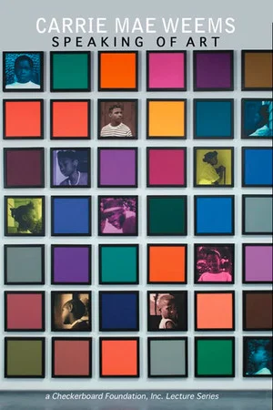 Постер: Carrie Mae Weems: Speaking of Art
