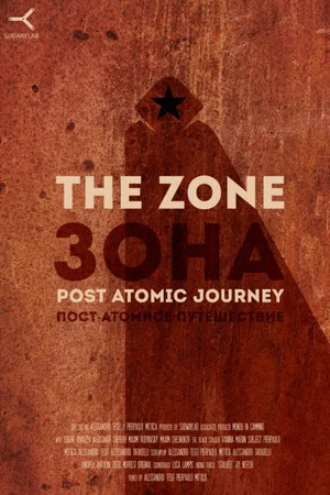 Постер: The Zone Post Atomic Journey