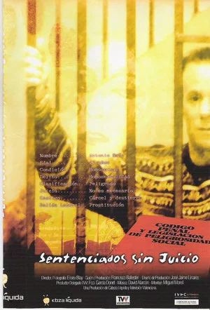 Постер: Sentenciados sin juicio