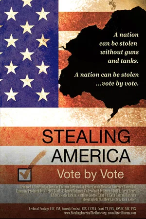 Постер: Stealing America: Vote by Vote