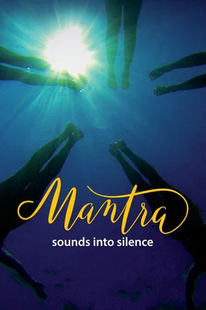 Постер: Mantra: Sounds Into Silence