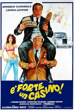 Постер: É forte un casino!
