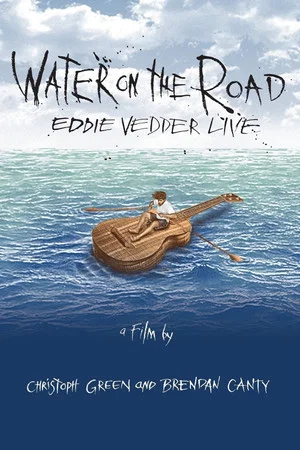 Постер: Eddie Vedder: Water on the Road