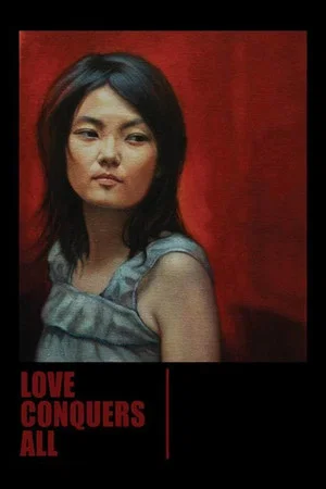 Постер: Love Conquers All
