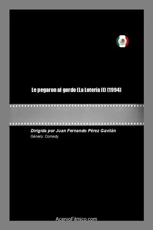 Постер: Le pegaron al gordo (La Lotería II)