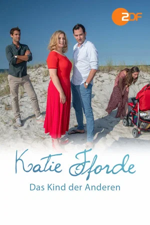 Постер: Katie Fforde - Das Kind der Anderen