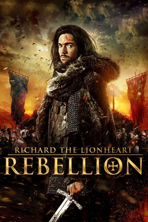 Постер: Richard the Lionheart: Rebellion