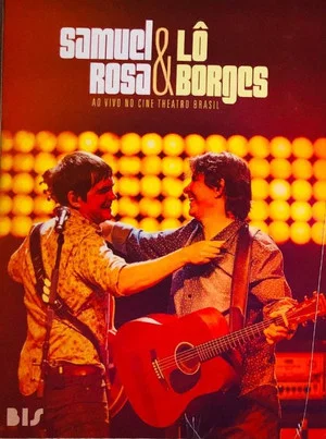Постер: Samuel Rosa & Lô Borges - Ao Vivo em BH