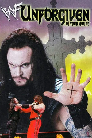 Постер: WWE Unforgiven: In Your House