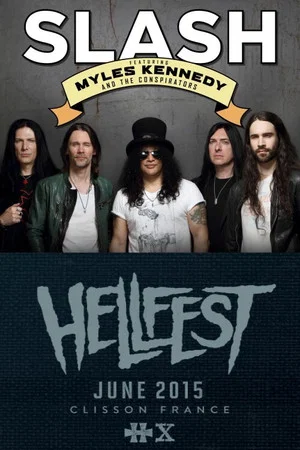 Постер: Slash feat. Myles Kennedy and The Conspirators: Live @ Hellfest 2015