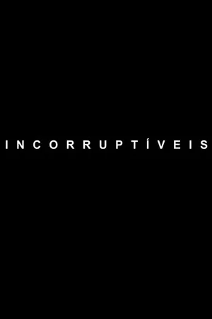 Постер: Incorruptible