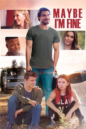 Постер: Maybe I'm Fine