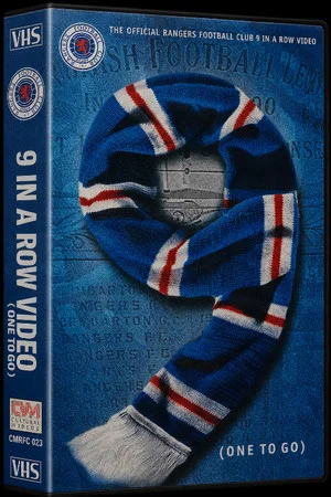 Постер: Rangers F.C. - 9 in a Row (One to Go) - Official Season Review 1996-97