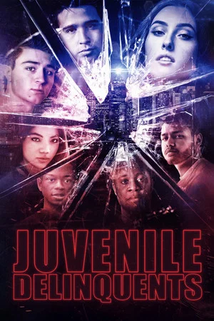 Постер: Juvenile Delinquents
