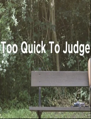 Постер: Too Quick to Judge