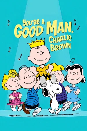 Постер: You're a Good Man, Charlie Brown