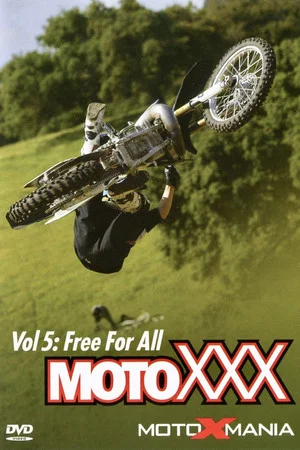 Постер: Moto XXX Vol 5: Free For All