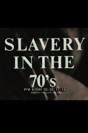 Постер: Slavery In The 70's