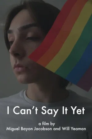 Постер: I Can't Say It Yet