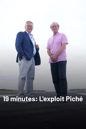 Постер: 19 minutes : l'exploit Piché