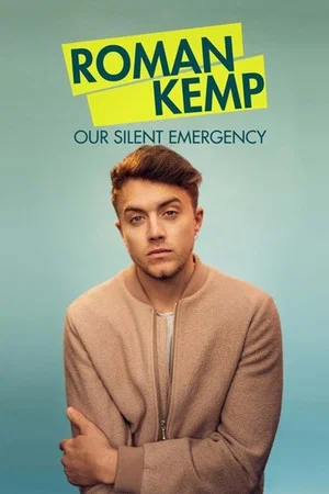 Постер: Roman Kemp: Our Silent Emergency