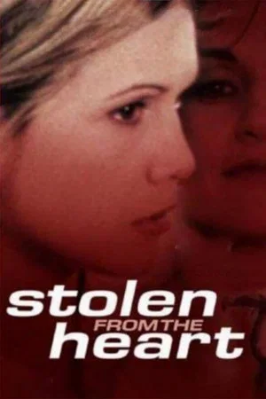 Постер: Stolen from the Heart
