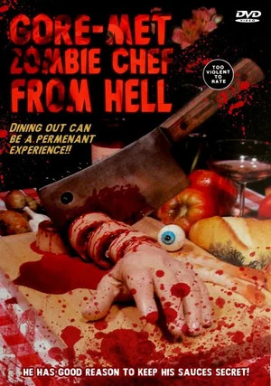 Постер: Gore-met, Zombie Chef from Hell