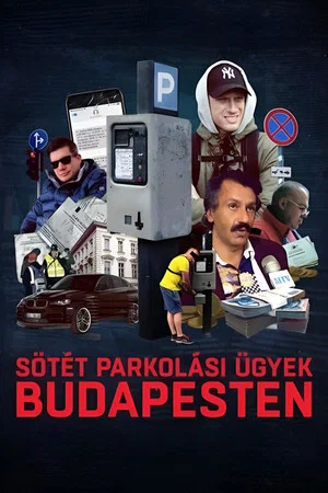 Постер: Sötét parkolási ügyek Budapesten