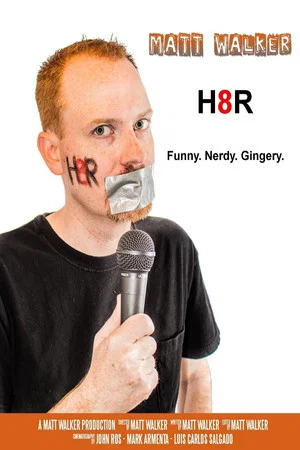 Постер: Matt Walker: H8R