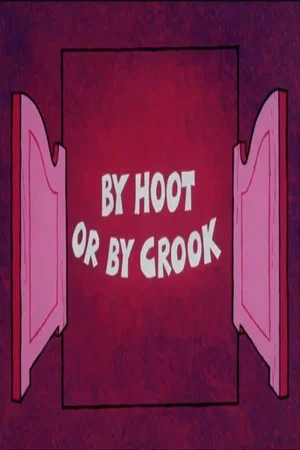 Постер: By Hoot or By Crook