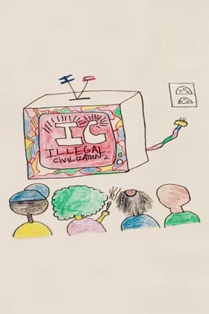 Постер: Illegal Civilization 2