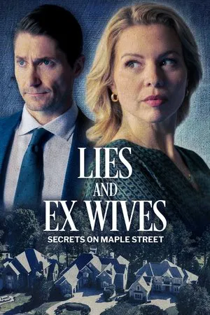 Постер: Lies and Ex Wives: Secrets on Maple Street