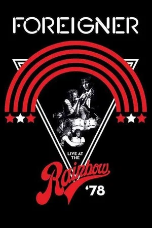 Постер: Foreigner - Live at the Rainbow '78