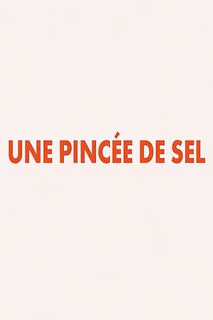 Постер: Une Pincée De Sel
