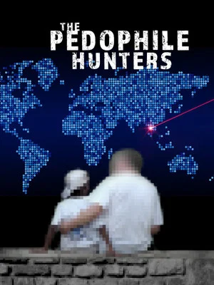 Постер: The Pedophile Hunters