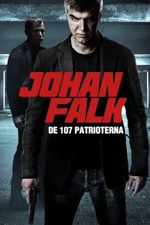 Постер: Johan Falk: De 107 patrioterna
