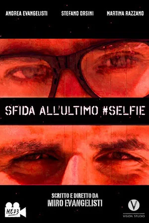 Постер: Sfida all'ultimo #Selfie