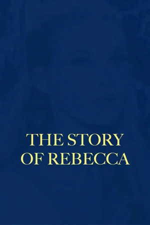 Постер: The Story of Rebecca