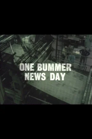Постер: One Bummer News Day