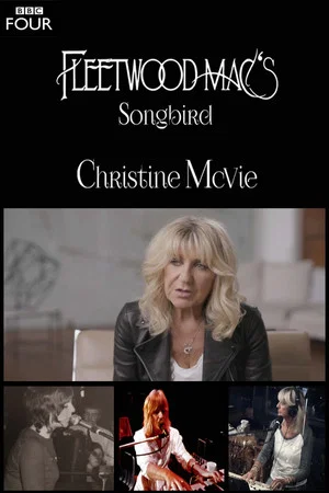 Постер: Fleetwood Mac's Songbird: Christine McVie