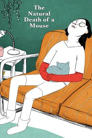 Постер: The Natural Death of a Mouse