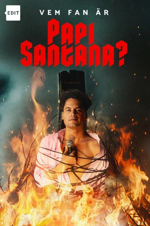 Постер: Vem fan är Papi Santana?