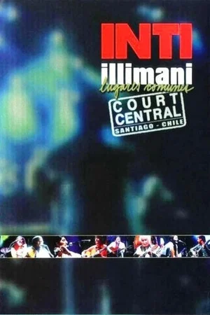 Постер: Inti Illimani Court Central