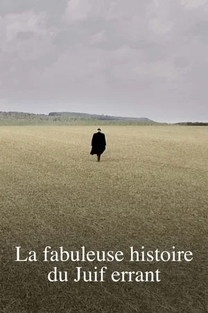 Постер: La Fabuleuse Histoire du Juif errant