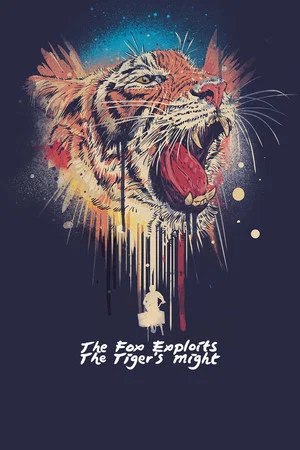 Постер: The Fox Exploits the Tiger's Might