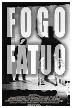 Постер: Fogo-Fátuo